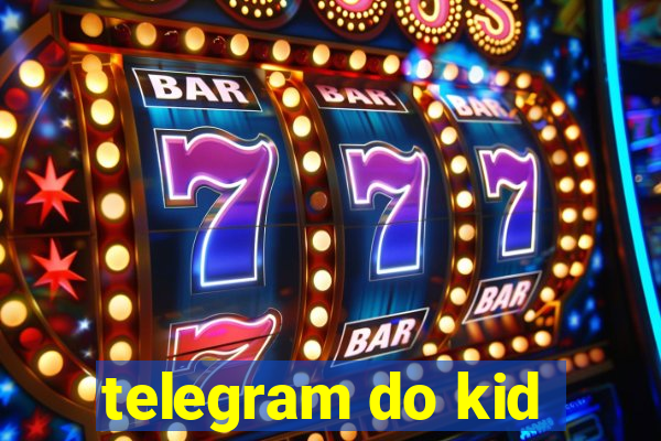 telegram do kid